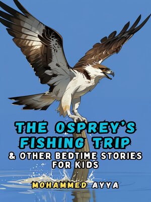 cover image of The Osprey's Fishing Trip
